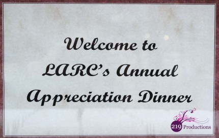 LARC's Annual Appreciation Dinner Welcome Sign
